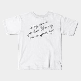 like my mirror years ago Kids T-Shirt